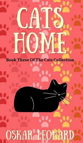 Cats Home: A Touching Feline Tale of Courage and Belief a book by Oskar ...