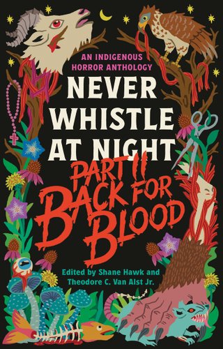 bookcover for Back for Blood: Never Whistle at Night Part II