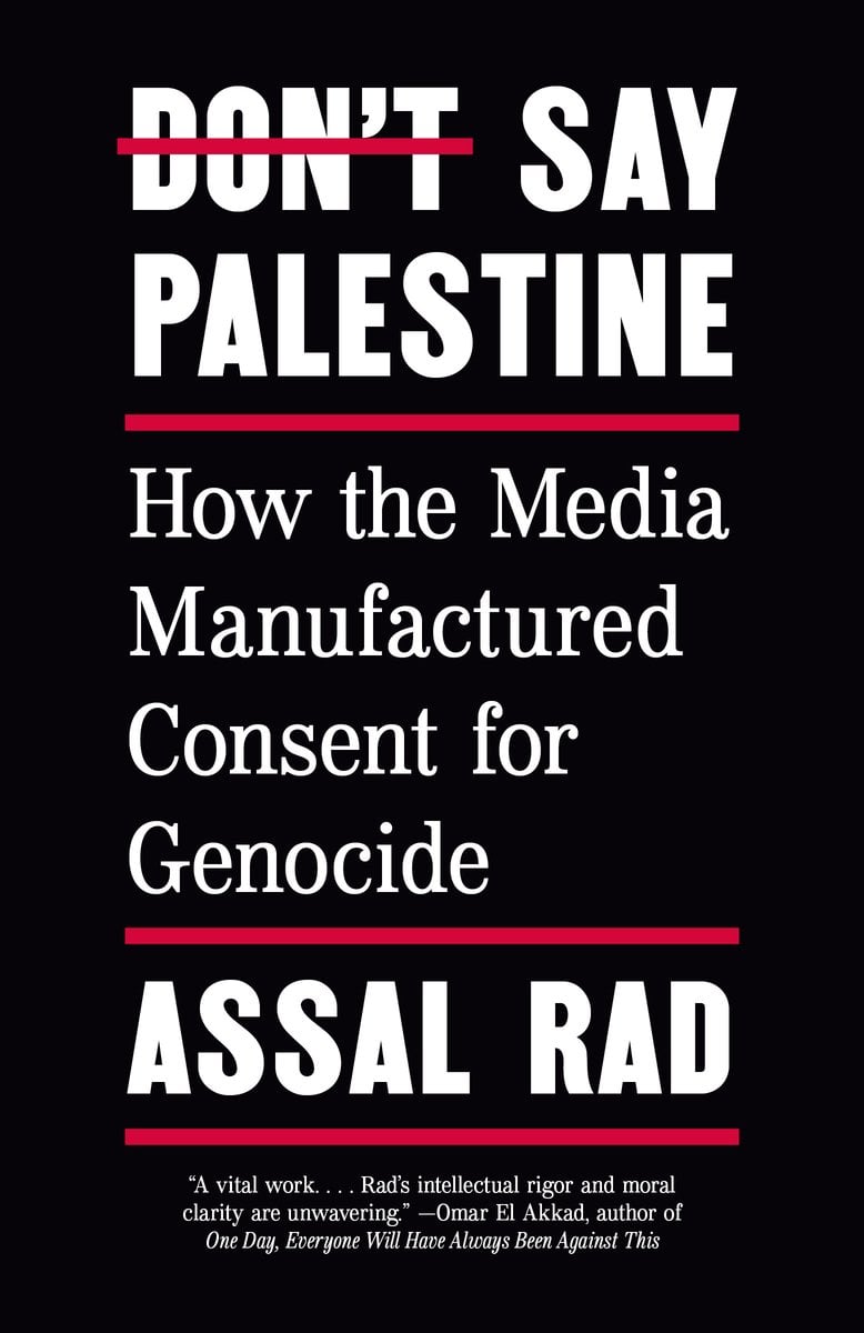 Don't Say Palestine by Assal Rad