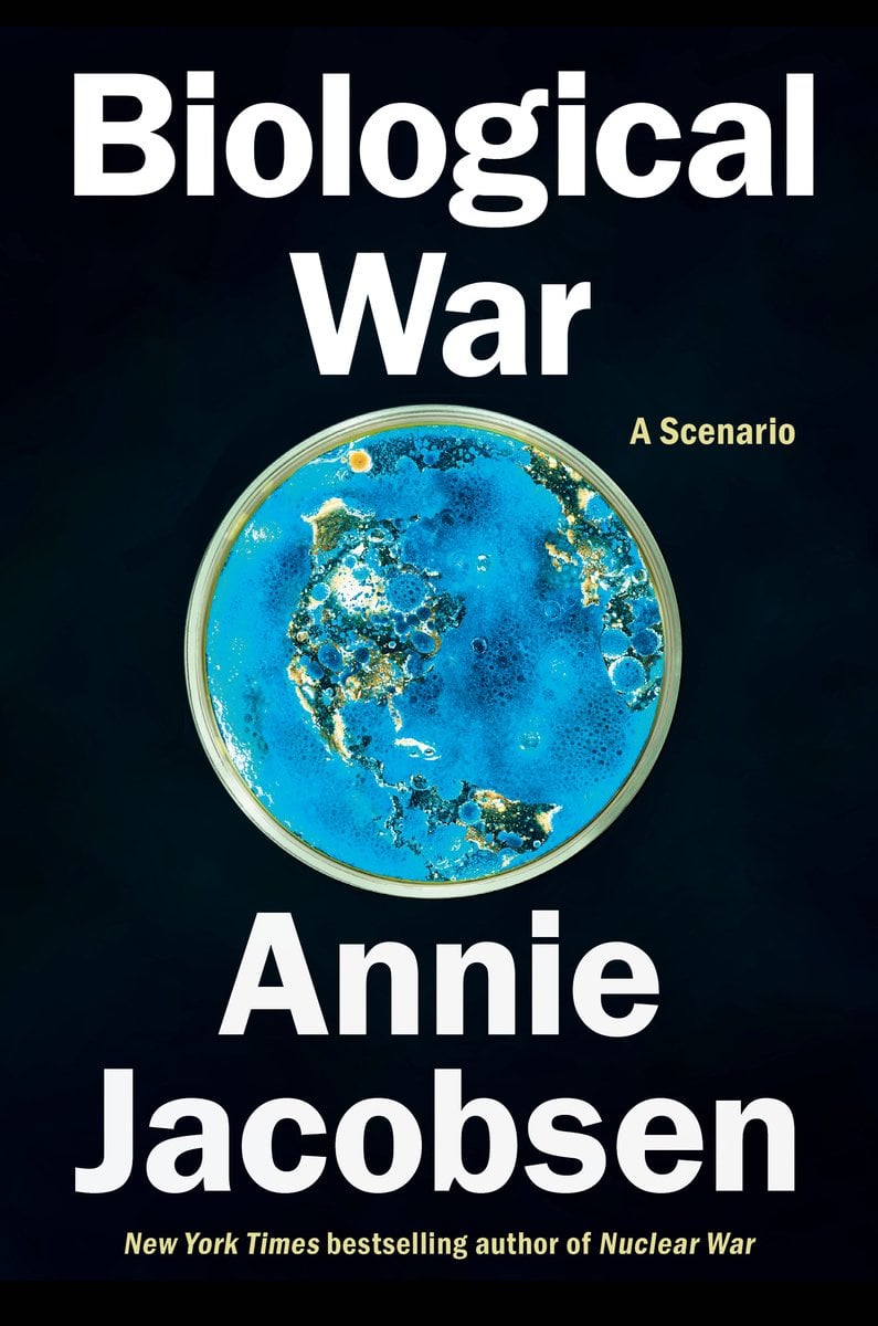 Biological War by Annie Jacobsen book cover