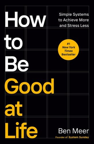 How to Be Good at Life book cover