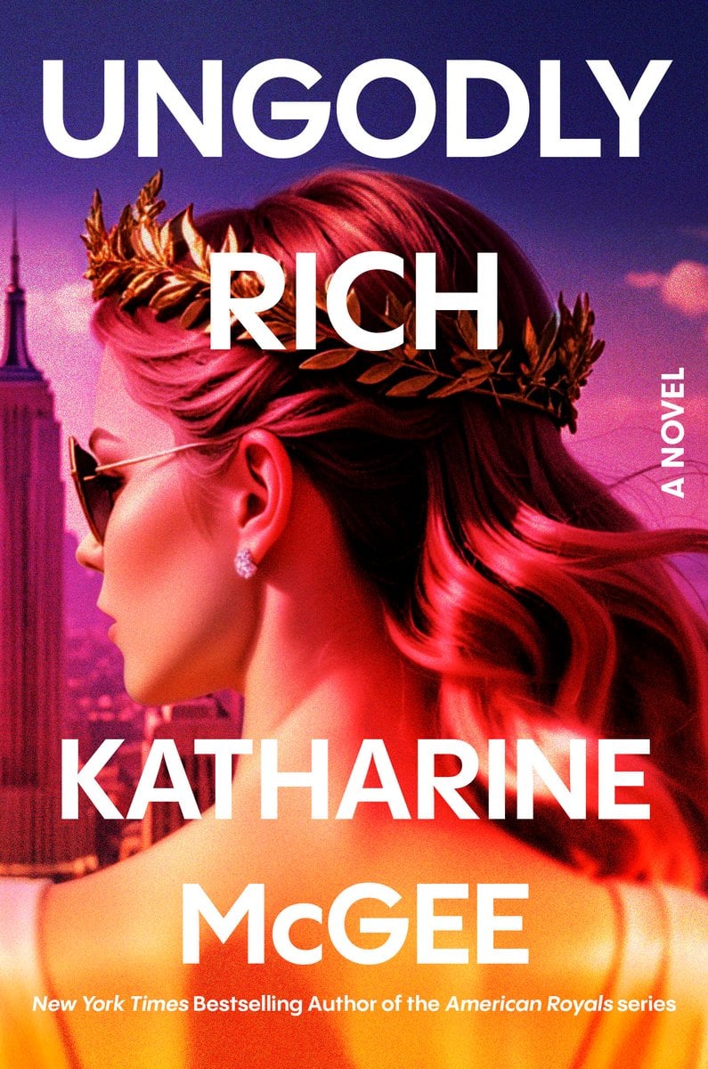 Ungodly Rich by Katharine McGee book cover
