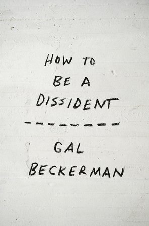 How to Be a Dissident bookcover
