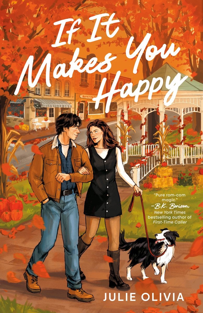 If It Makes You Happy by Julie Olivia. A girl and a boy walking a dog with a small town and gazebo behind her. The cover has an orange sky with orange leaves and trees around the borders of the cover.
