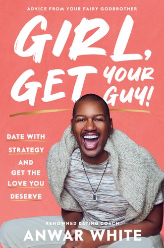 Girl, Get Your Guy! book cover