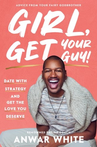 Girl, Get Your Guy! book cover