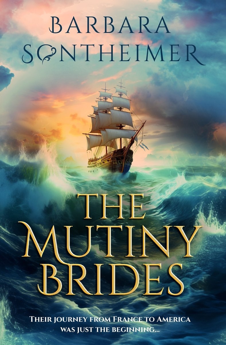 The Mutiny Brides by Barbara Sontheimer book cover features a ship at sea with rough waves coming around it. A golden-orange sunset is in the back being overtaken by dark storm clouds.