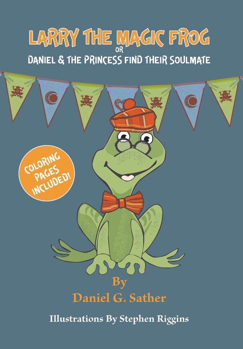 Larry the Magic Frog a book by Daniel G Sather and Stephen Riggins ...
