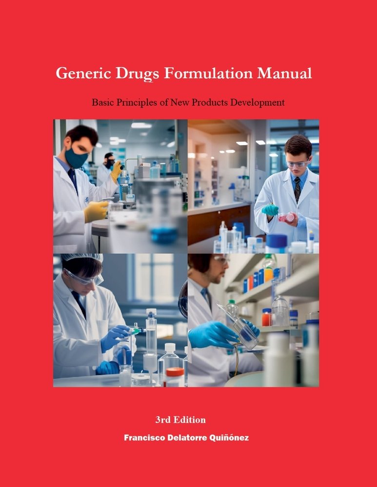 Generic Drugs Formulation Manual a book by Francisco de Latorre ...
