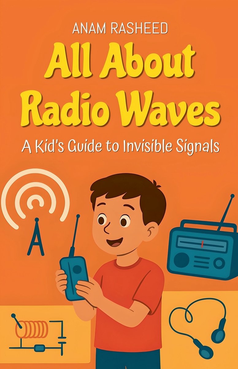 All About Radio Waves a book by Anam Rasheed - Bookshop.org US
