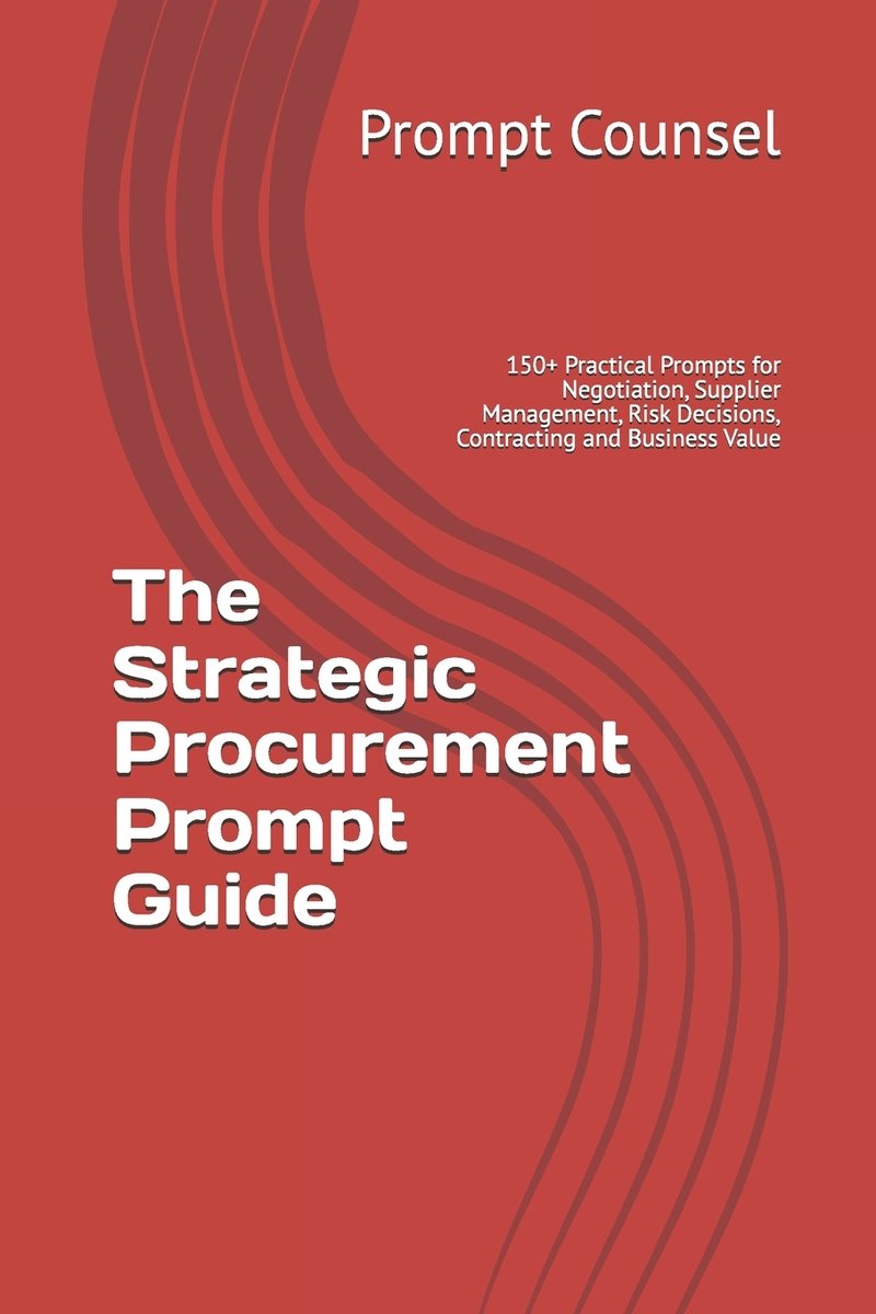 The Strategic Procurement Prompt Guide a book by Prompt Counsel ...