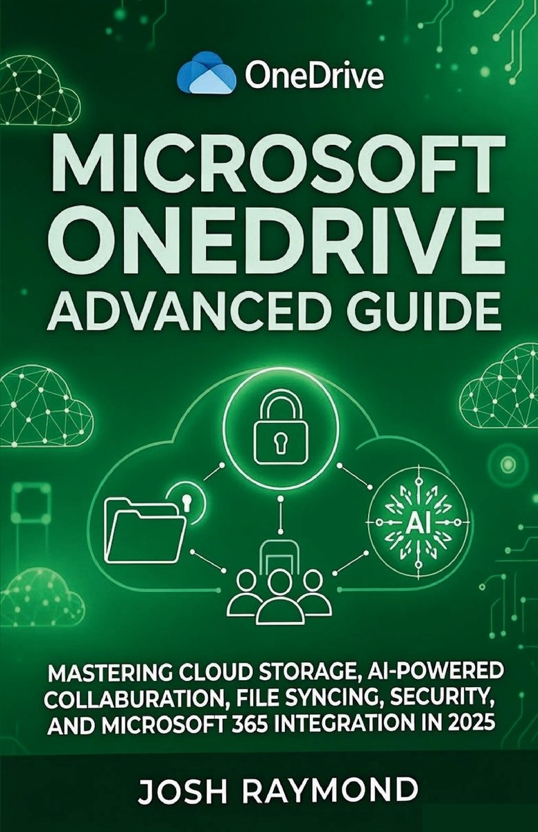 Microsoft Onedrive Advanced Guide a book by Josh Raymond - Bookshop.org US