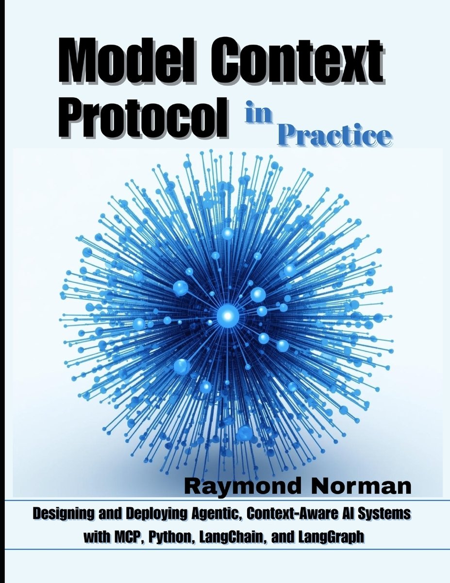 Model Context Protocol in Practice a book by Raymond Norman - Bookshop ...