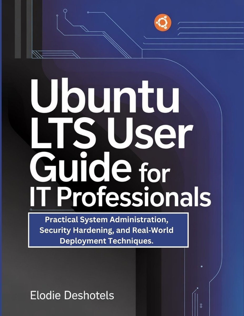 Ubuntu LTS User Guide for IT Professionals a book by Elodie Deshotels ...