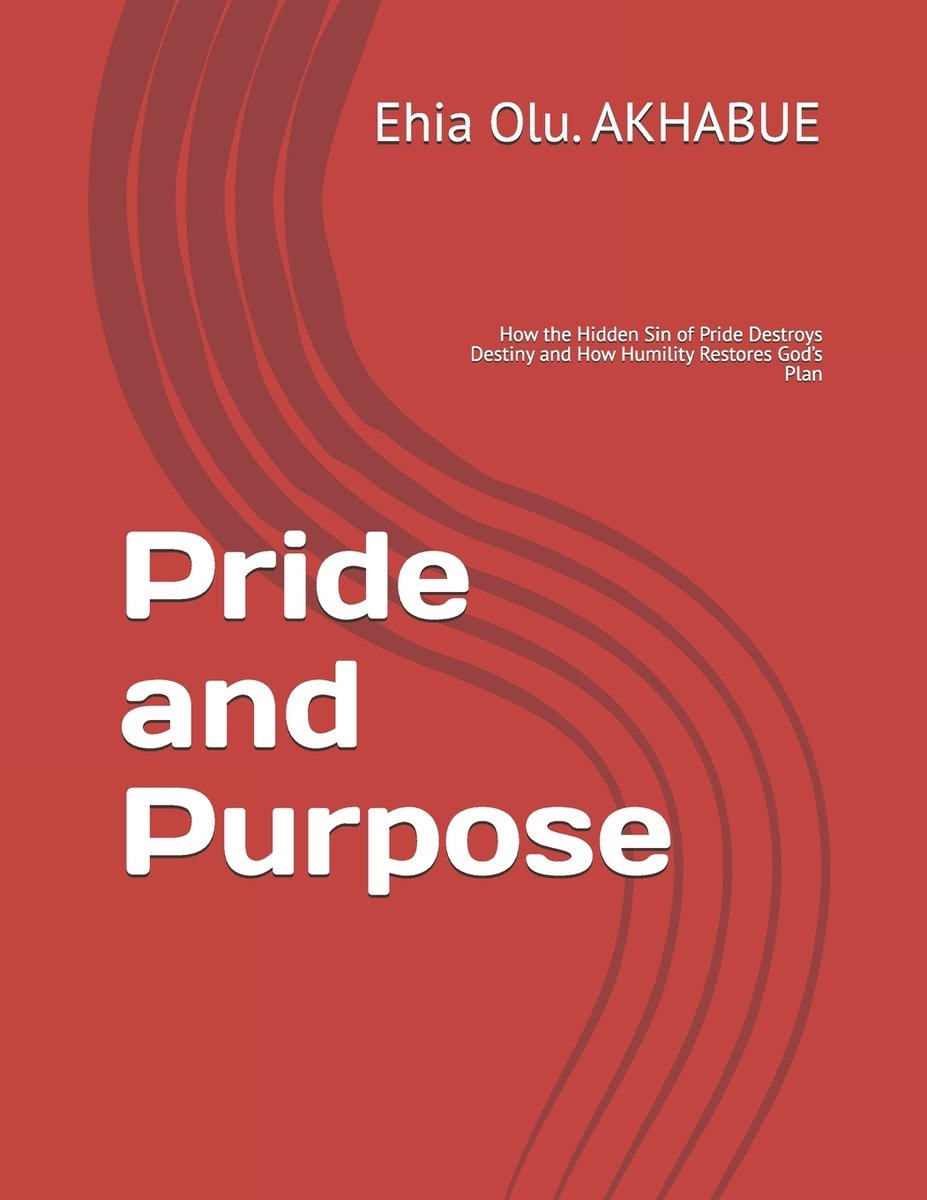 Pride and Purpose a book by Ehia Olu Olu Akhabue - Bookshop.org US