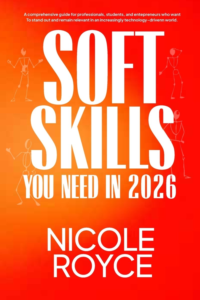 Soft Skills You Need in 2026 a book by Nicole Royce - Bookshop.org US
