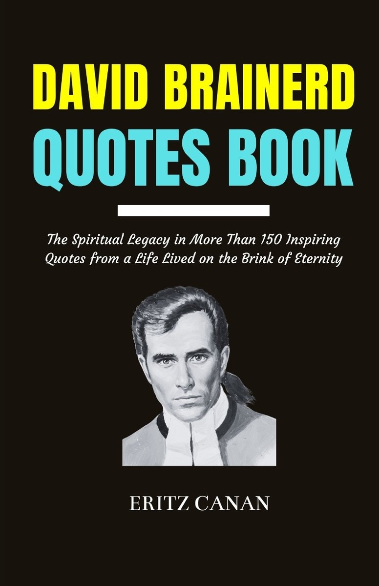 David Brainerd Quotes Book a book by Eritz Canan - Bookshop.org US