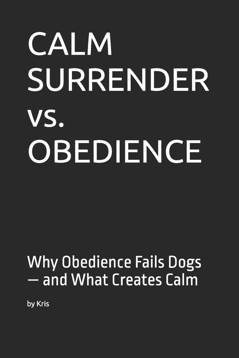 CALM SURRENDER vs. OBEDIENCE a book by Kris The Interpreter - Bookshop ...