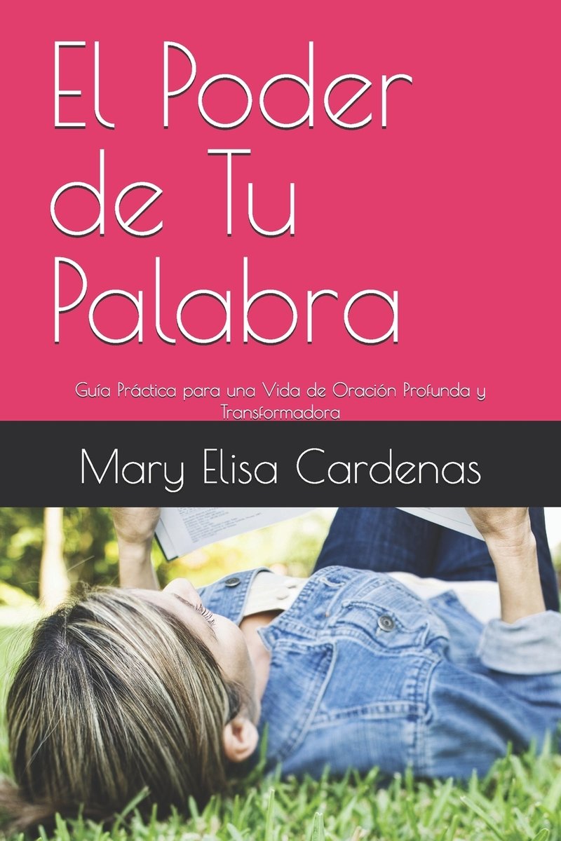 El Poder de Tu Palabra a book by Elisa Cardenas and Mary Elisa Cardenas ...