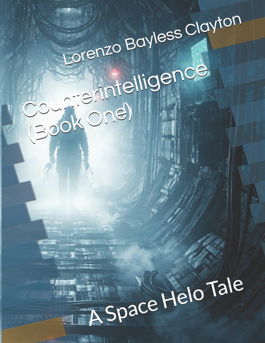 Counterintelligence (Book One) a book by Lorenzo Bayless Clayton ...
