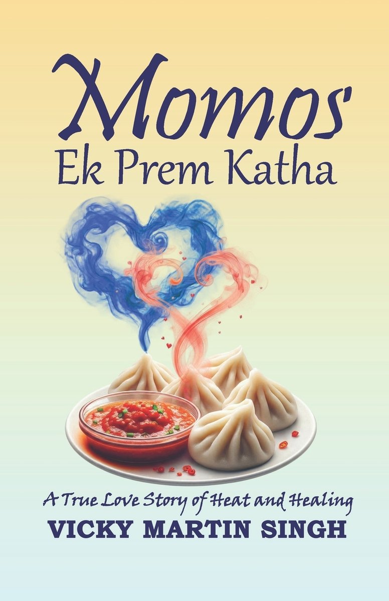 Momos Ek Prem Katha a book by Vicky Martin Singh - Bookshop.org US