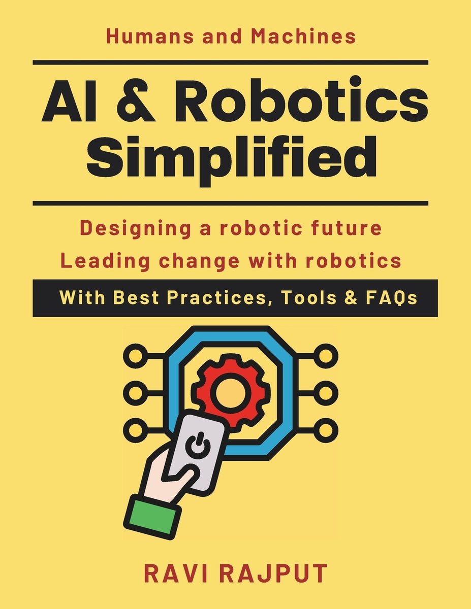 AI Robotics Simplified A Book By Ravi Rajput Bookshop US AI Robotics Simplified A Book By Ravi Rajput Bookshop US