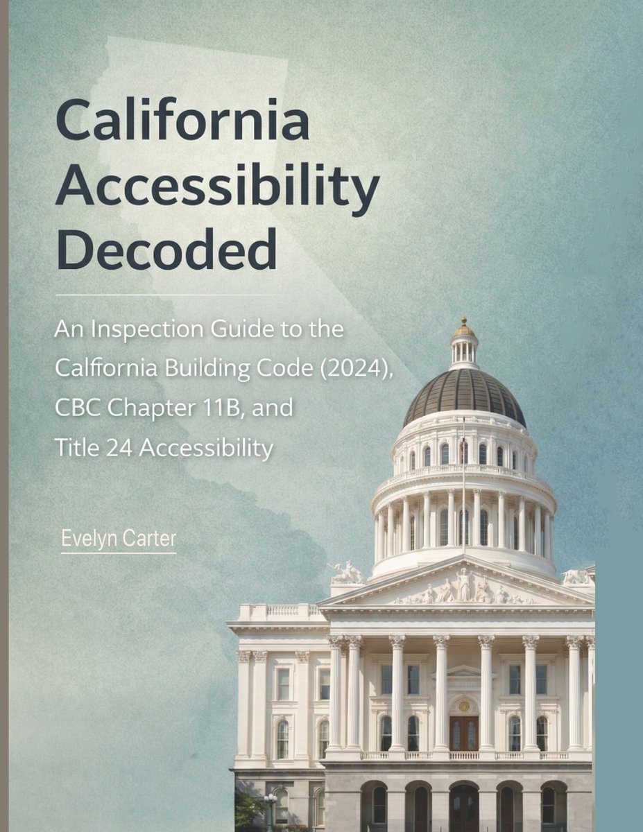 California Accessibility Code California Accessibility Decoded a book by Evelyn Carter - Bookshop.org US