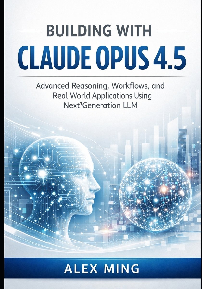 Building with Claude Opus 4.5 a book by Alex Ming - Bookshop.org US