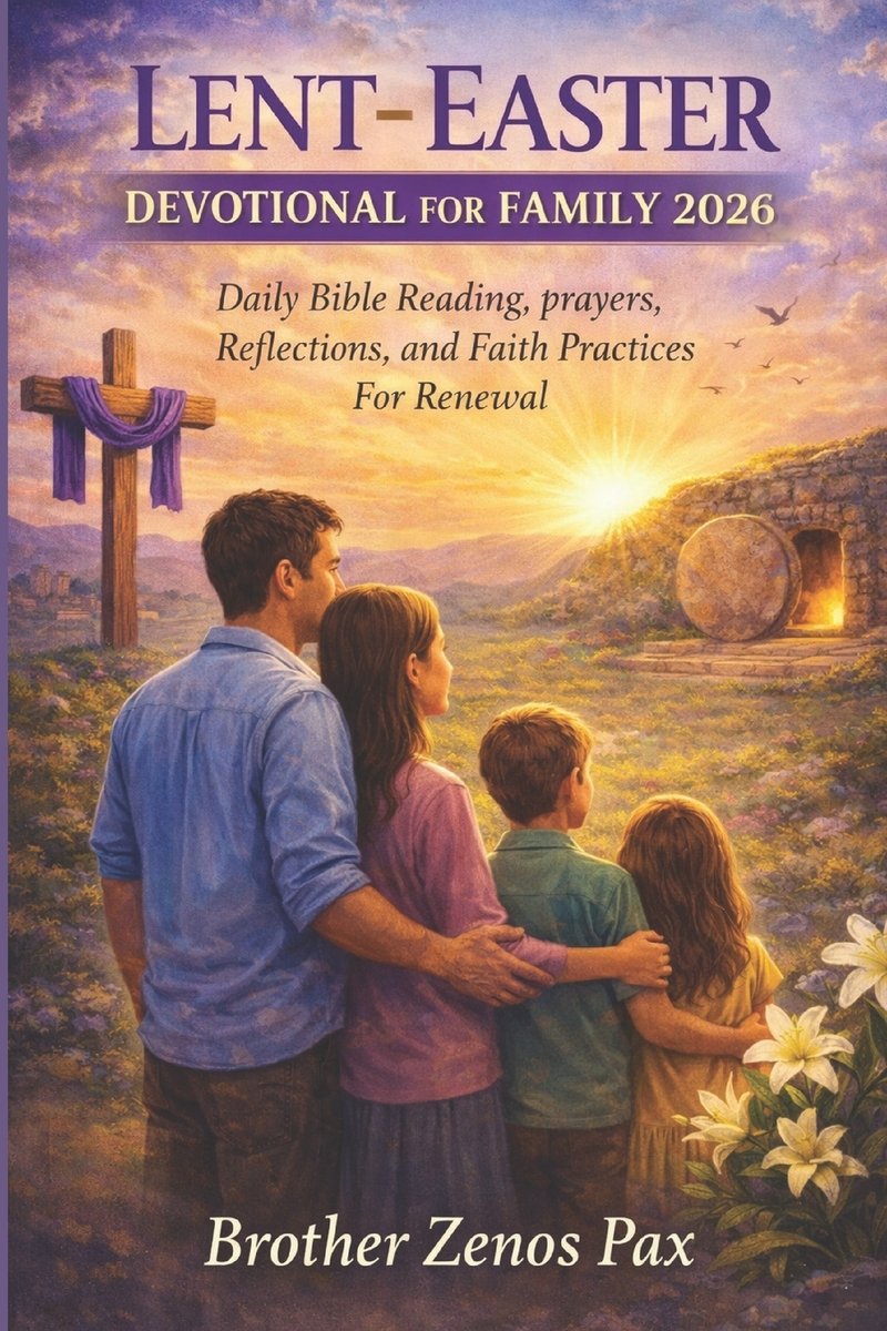 Lent-Easter Devotional for Family 2026 a book by Brother Zenos Pax ...