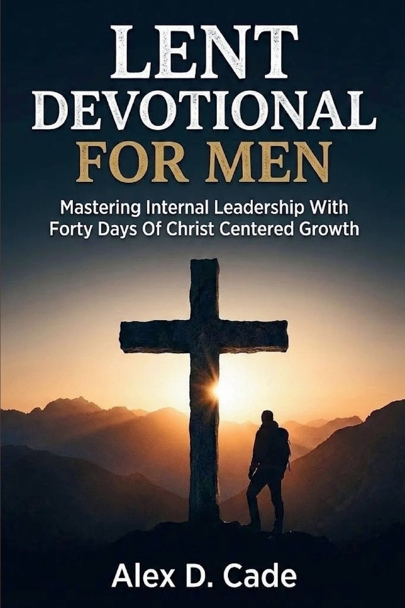 Lent Devotional for Men a book by Alex D Cade - Bookshop.org US