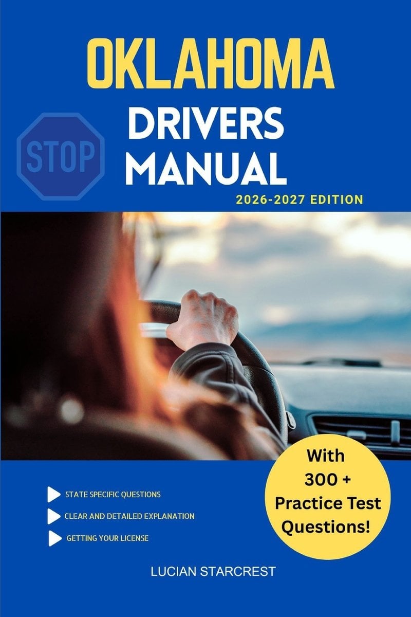Oklahoma Drivers Manual a book by Lucian Starcrest - Bookshop.org US