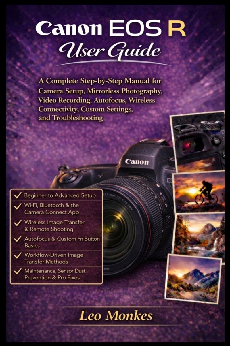 Eos R Manual Canon EOS R User Guide a book by Leo Monkes - Bookshop.org US