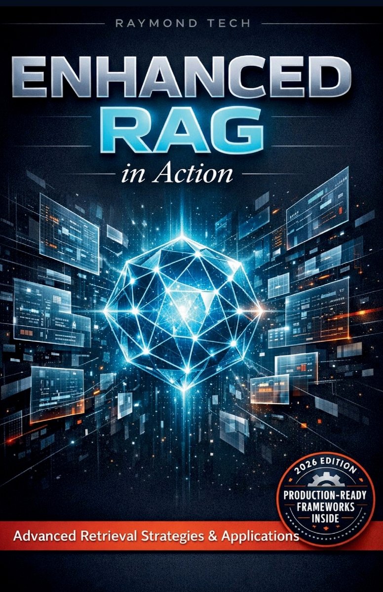 Enhanced RAG in Action a book by Raymond Tech - Bookshop.org US