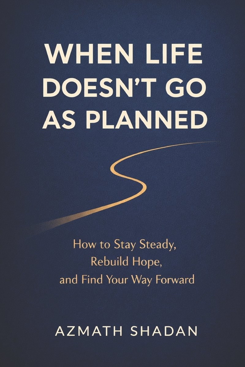 When Life Doesn't Go As Planned a book by Azmath Shadan - Bookshop.org US