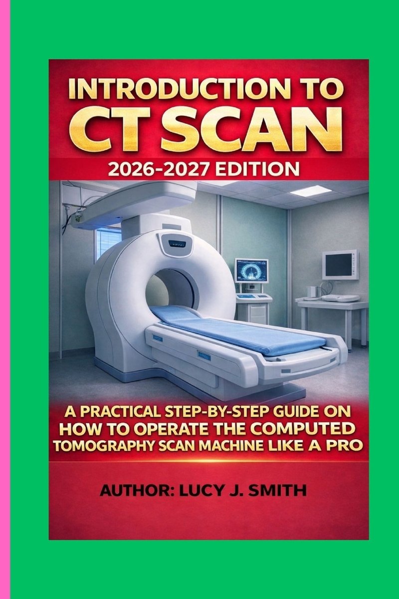 Introduction to CT Scan 2026-2027 Edition a book by Lucy J Smith ...