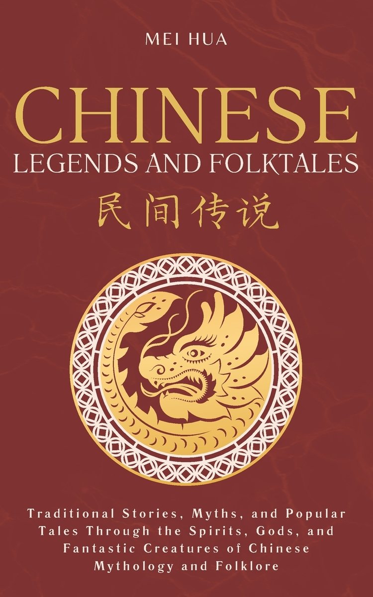 Chinese Legends and Folktales a book by Mei Hua - Bookshop.org US