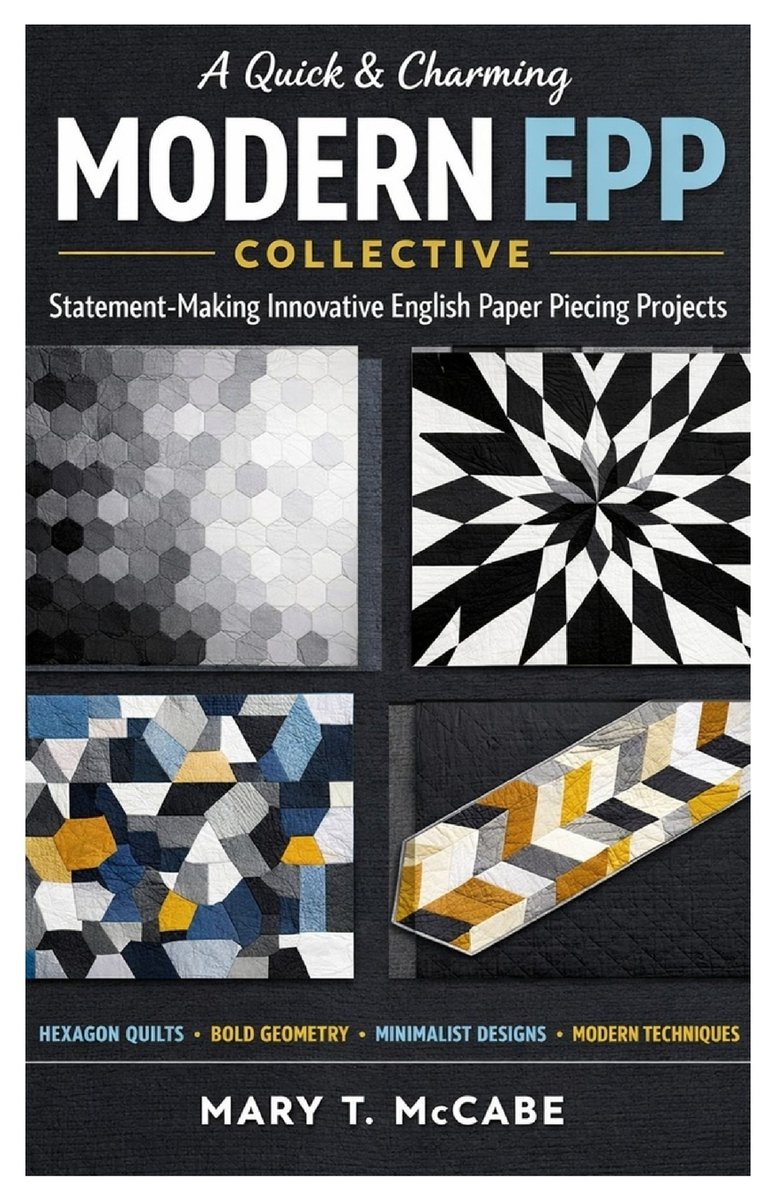 A Quick & Charming Modern EPP Collective a book by Mary T McCabe ...