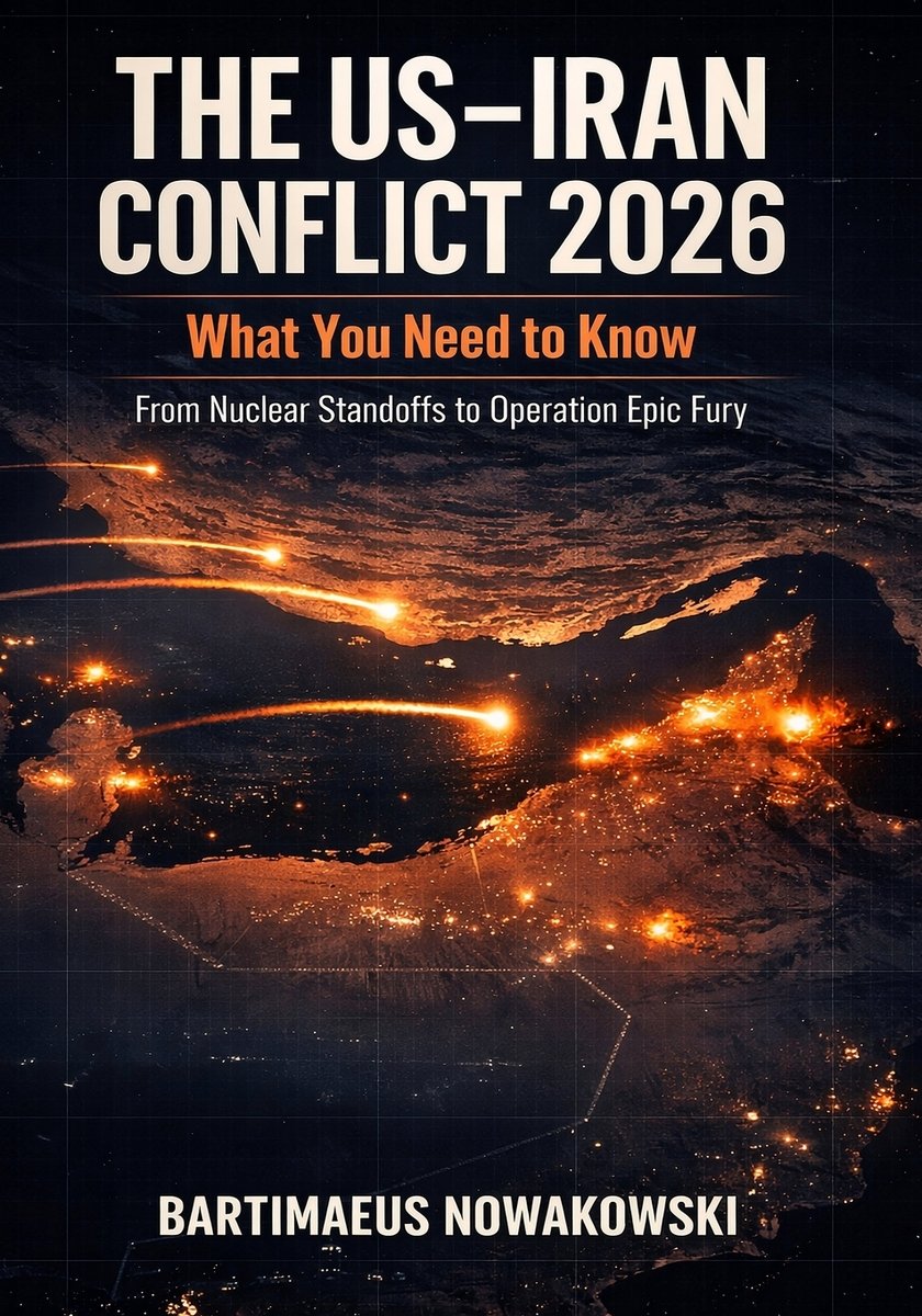 The US-Iran Conflict 2026 a book by Bartimaeus Nowakowski - Bookshop.org US