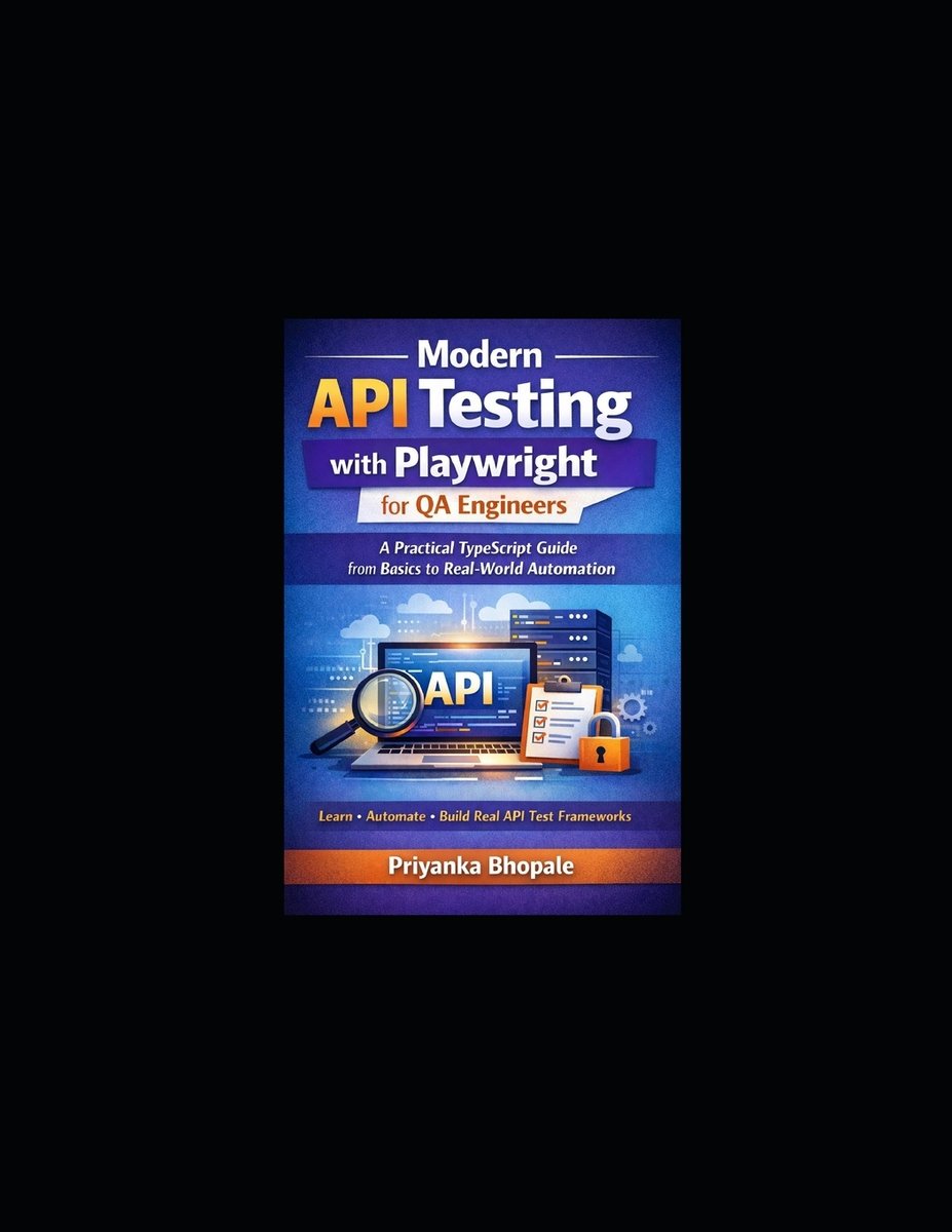 Modern API Testing with Playwright for QA Engineers a book by Priyanka ...