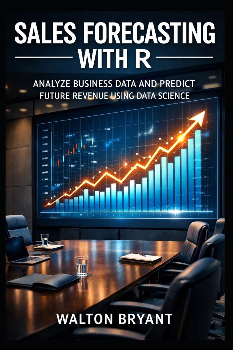 Sales Forecasting with R a book by Walton Bryant - Bookshop.org US