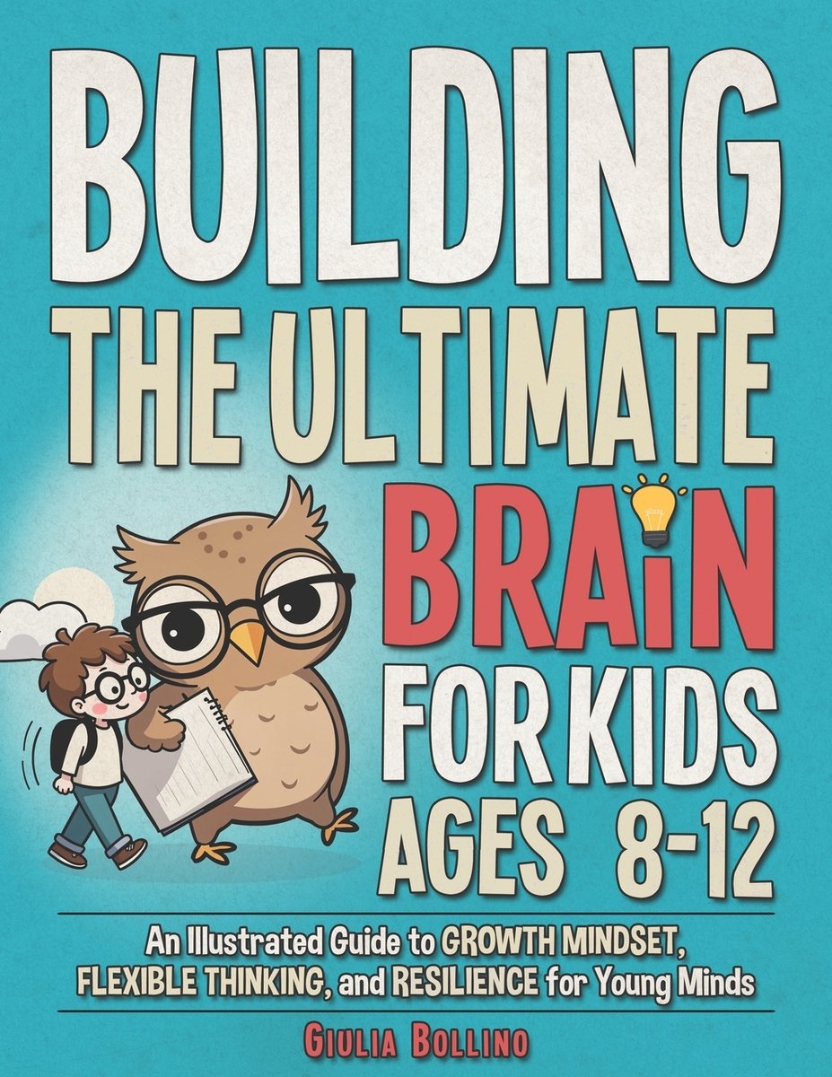 Building the Ultimate Brain for Kids Ages 8-12 a book by Creative Bo ...