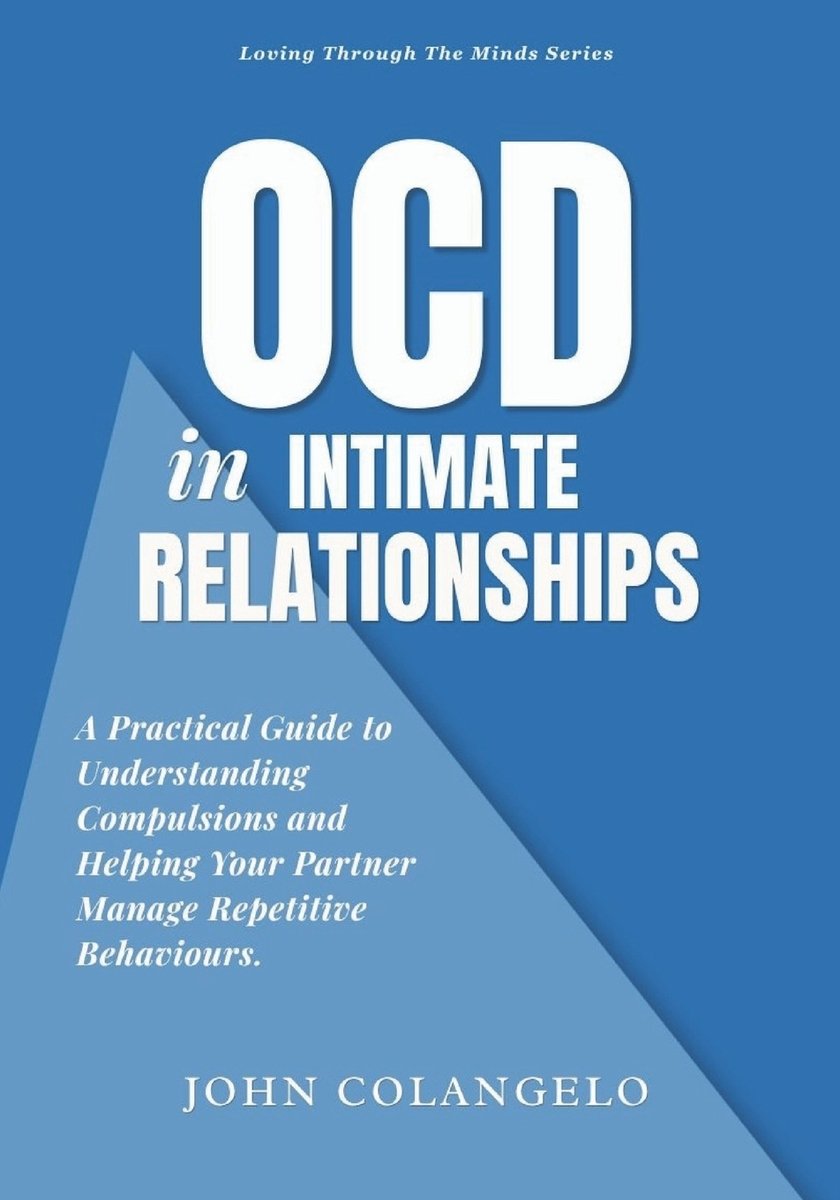Ocd in Intimate Relationships a book by John Colangelo - Bookshop.org US