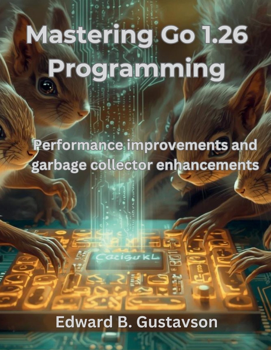 Mastering Go 1.26 Programming a book by Edward B Gustavson - Bookshop ...