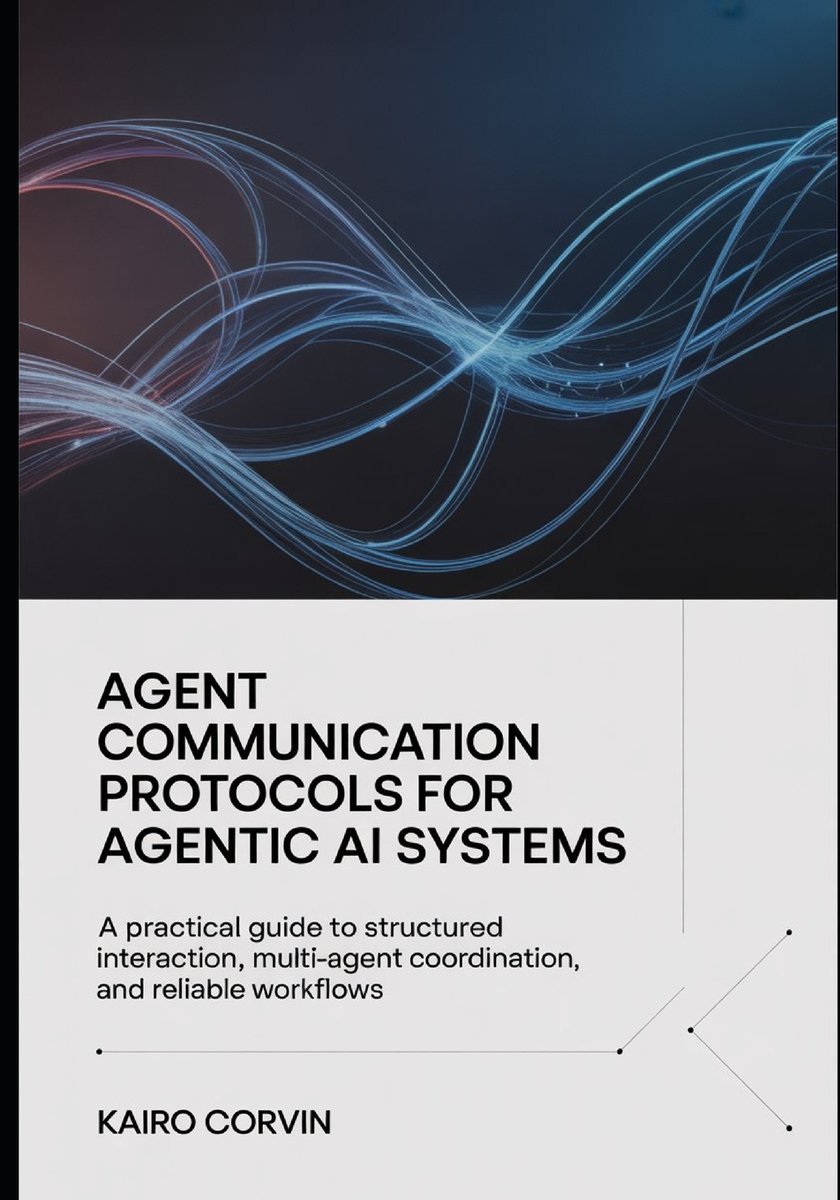 Agent Communication Protocols For Agentic Ai Systems a book by Kairo ...