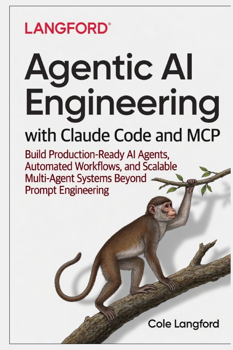 Agentic AI Engineering with Claude Code and MCP a book by Cole Langford ...