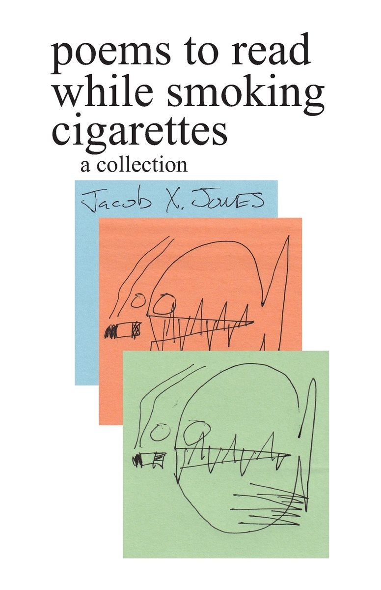 metaphor for smoking cigarettes poems to read while a book by Jacob X Jones US Smoking cigarettes, drinking alcohol, overspending