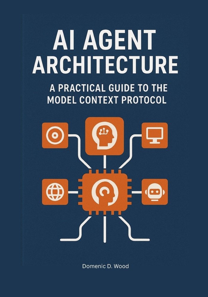 AI Agent Architecture a book by Domenic D Wood - Bookshop.org US