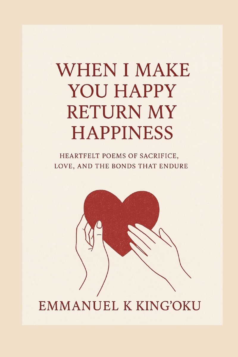 When I make you happy return, return my happiness. a book by Emmanuel ...
