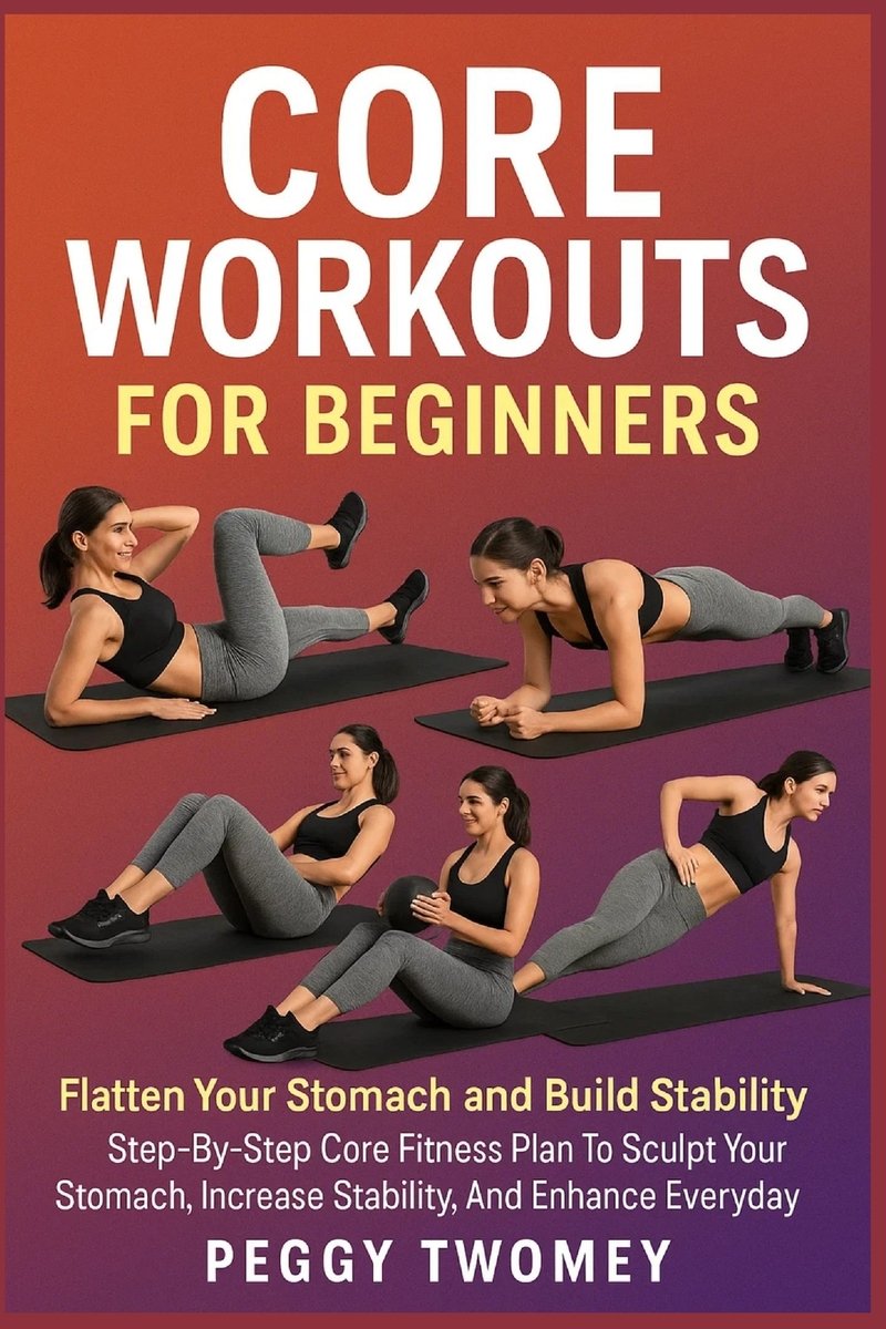 Core Workouts for Beginners a book by Peggy Twomey - Bookshop.org US