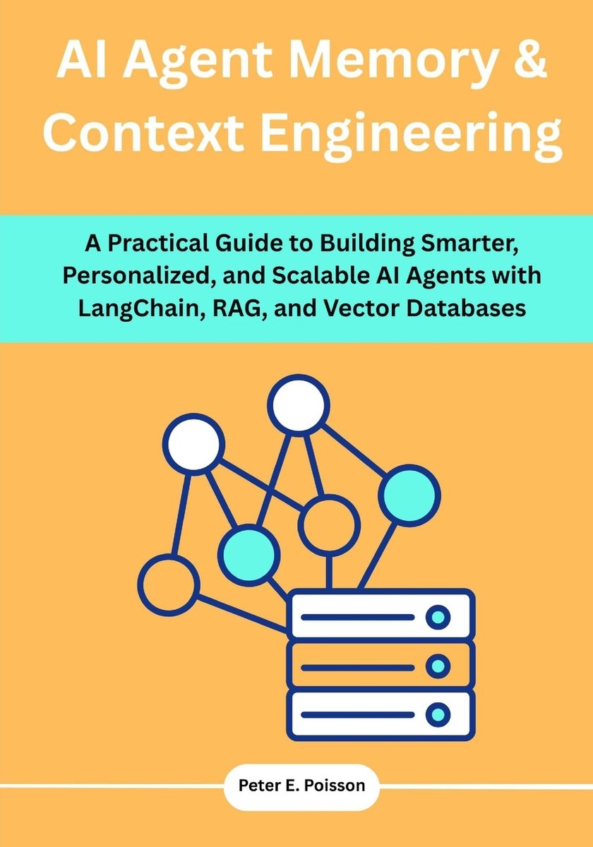 AI Agent Memory & Context Engineering a book by Peter E Poisson ...